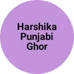 Business logo of Harshika Punjabi Ghor