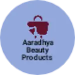 Business logo of Aaradhya beauty products