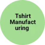 Business logo of Tshirt manufacturing