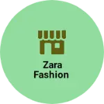 Business logo of Zara Fashion