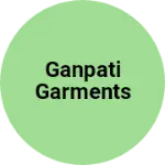 Business logo of Ganpati Garments