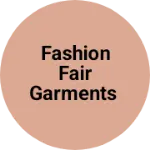 Business logo of Fashion fair garments