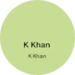 Business logo of K khan