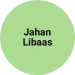Business logo of Jahan Libaas