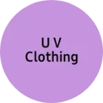 Business logo of U V clothing