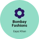 Business logo of Bombay Fashions