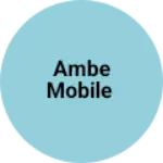 Business logo of Ambe mobile