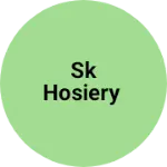 Business logo of Sk HOSIERY