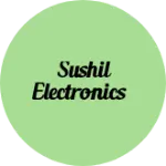 Business logo of Sushil electronics