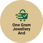 Business logo of One gram jewellery and clothing