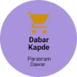 Business logo of Dabar kapde dukan