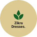 Business logo of Zikra dresses.