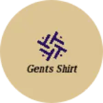 Business logo of Gents shirt