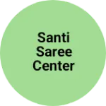 Business logo of Santi saree center