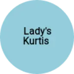 Business logo of Lady's Kurtis