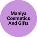 Business logo of Maniya cosmetics and Gifts Store