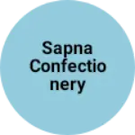 Business logo of Sapna confectionery