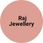 Business logo of Raj jewellery