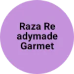 Business logo of Raza readymade garmet