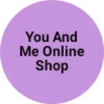 Business logo of You and me online shop