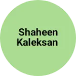 Business logo of Shaheen kaleksan