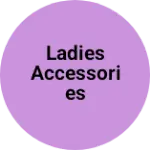 Business logo of Ladies accessories
