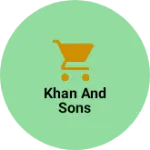 Business logo of Khan and sons
