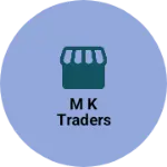 Business logo of M k traders