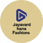 Business logo of Jayavardhana fashions