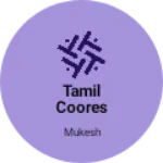 Business logo of Tamil coores