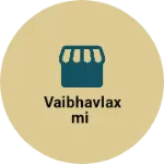Business logo of Vaibhavlaxmi
