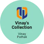 Business logo of VINAY'S COLLECTION