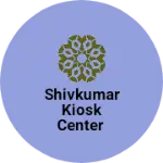 Business logo of Shivkumar Kiosk Center