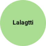 Business logo of Lalagtti