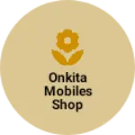 Business logo of Onkita mobiles shop
