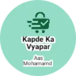 Business logo of Kapde ka vyapar