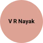 Business logo of V R Nayak