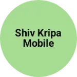 Business logo of Shiv Kripa Mobile