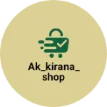 Business logo of Ak_kirana_shop