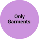 Business logo of Only garments