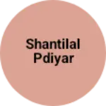 Business logo of Shantilal pdiyar