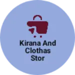 Business logo of Kirana and clothas stor