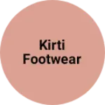 Business logo of Kirti footwear