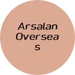 Business logo of ARSALAN OVERSEAS