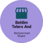 Business logo of Behlim telers and feshan shop