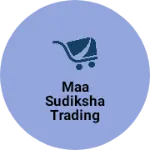 Business logo of Maa sudiksha trading kasganj 207123
