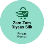 Business logo of Zam zam riyaas silk centre