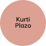 Business logo of Kurti plazo