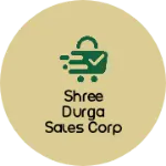 Business logo of Shree Durga sales corporation