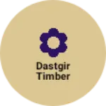 Business logo of Dastgir timber